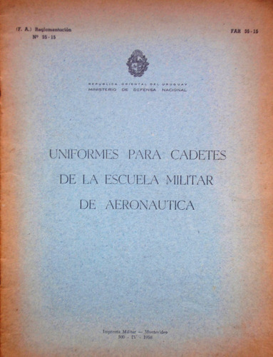 Reglamento Uniforme Cadetes Escuela Militar Aeronautica 1958