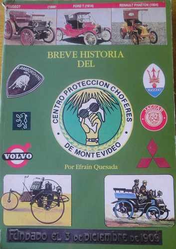 Libro Historia Centro Proteccion Choferes ,efrain  Quesada