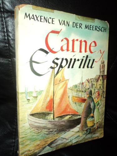 Carne Y Espiritu - Maxence Van Der Meersch (rider´s Digest)
