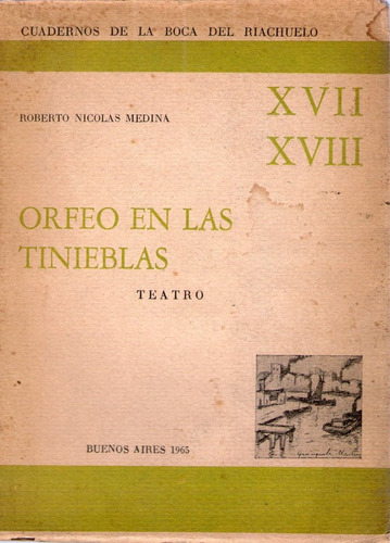 Teatro De Roberto Nicolas Medina Orfeo En Las Tinieblas