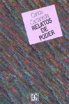 Relatos De Poder, Carlos Castaneda, Ed. Fce