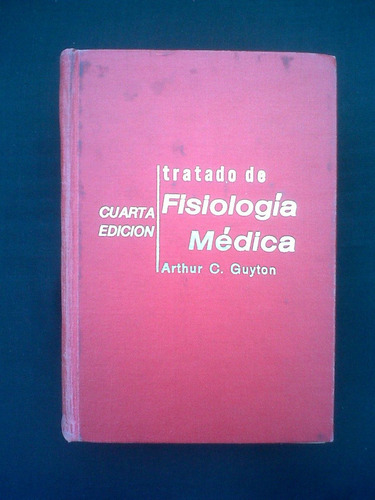 Tratado De Fisiologia Medica Arthur C Guyton 4ta Edicion