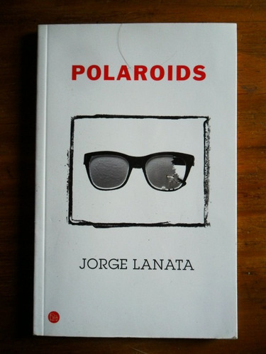 Jorge Lanata  Polaroids   Usado Impecable