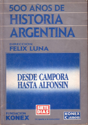 Felix Luna Desde Campora Hasta Alfonsin Historia Argentina