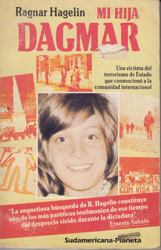 Argentina Terrorismo De Estado Mi Hija Dagmar Hagelin 1984