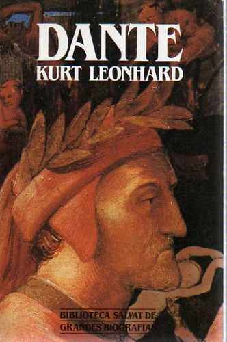 Biografia De Dante - Kurt Leonhard