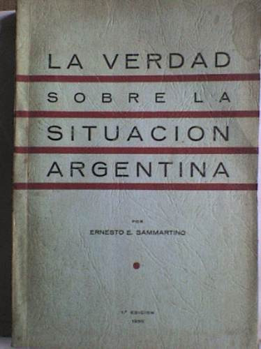 La Verdad Sobre La Situación Argentina