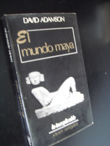 El Mundo Maya David Adamson
