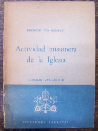 Actividad Misionera De La Iglesia * Concilio Vaticano Ii *