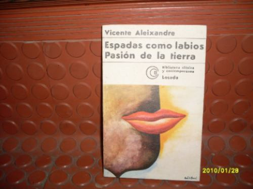 Libro: Espada Como Labios - Pasion De La Tierra - Año: 1978