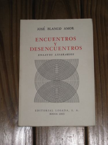 Encuentros Y Desencuentros De Jose Blanco Amor