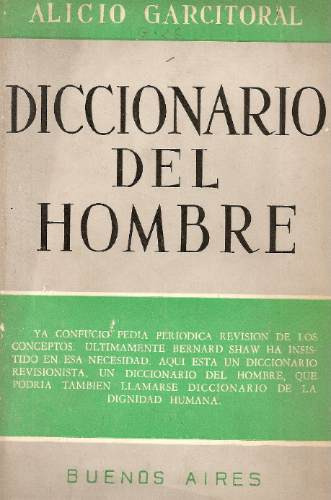 Diccionario Del Hombre - Alicio Garcitoral