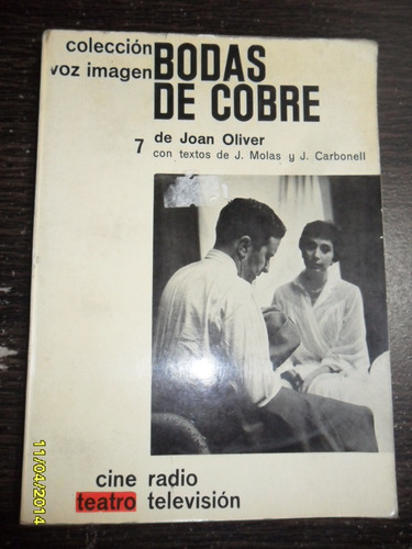 Joan Oliver  Bodas De Cobre Teatro Textos J.molas Y Carbonel