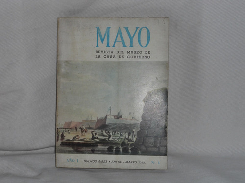 Imagen 1 de 1 de Mayo. Tomo1 Marzo De 1958 Museo De La Casa De Gobierno