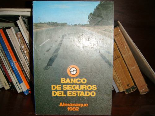 * * Almanaque Banco De Seguros Del Estado -   Año 1982