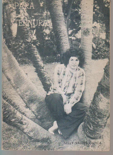 Para La Ternura. Nelly Valdes Gatica