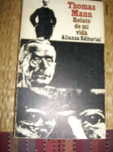 Thomas Mann Relato De Mi Vida Alianza
