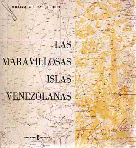 Las Maravillosas Islas Venezolanas-william Williams Trujillo