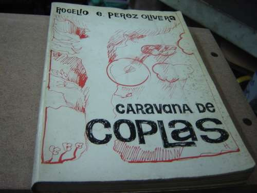 Caravana De Coplas. Perez Olivera, Rogelio.