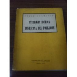 Antologia Iberica Y Americana Del Folklore  Felix Coluccio