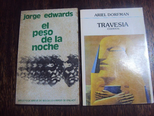 Edwards El Peso D La Noche. Dorfman, Travesia Cuentos Chile