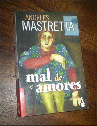 Mal De Amores _ Angeles Mastretta - Booket