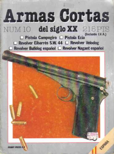 Armas Cortas Del Siglo Xx - Nº 10 - Hobby Press