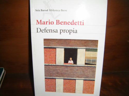 * * Mario Benedetti  -   Defensa Propia