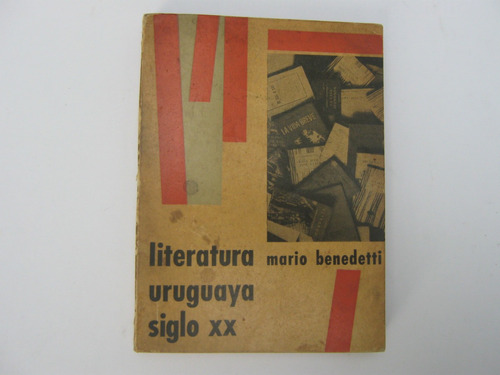 Literatura Uruguaya Del Siglo Xx Por Mario Benedetti, 1963