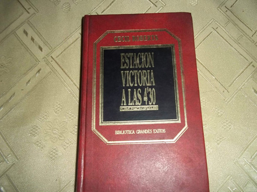 Estacion Victoria A Las 4´30 - Cecil Roberts