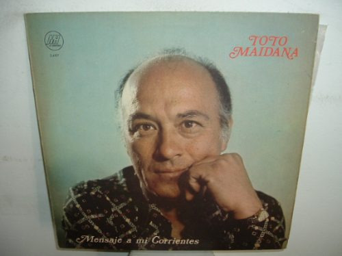 Toto Maidana Mensaje A Mi Corrientes Vinilo Argentino Promo