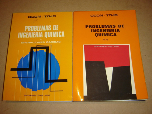 Ocon - Tojo, Problemas De Ingenieria Quimica (2 Tomos) 1978