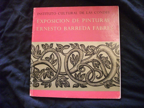 Exposición De Pinturas Ernesto Barreda Fabres