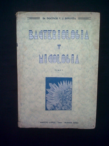 Bacteriologia Y Micologia Inocencio V J Bonavita