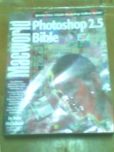 Macworld Photoshop 2.5 Bible Por Deke Mcclelland