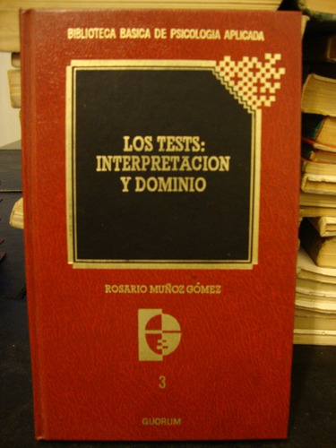 Los Tests Interpretación Y Dominio. Muñoz Gómez, Rosario