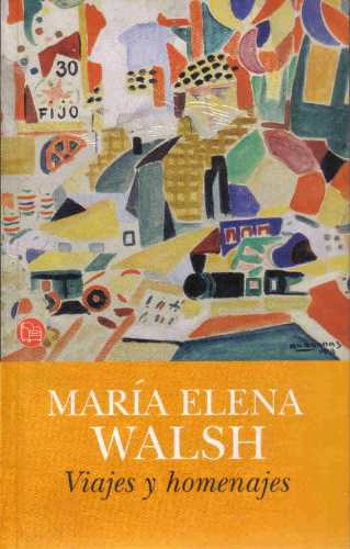 Viajes Y Homenajes - Walsh - Punto De Lectura