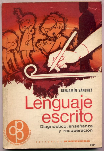 Lenguaje Escrito. Benjamín Sánchez