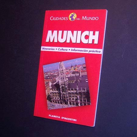 Munich . Ciudades Del Mundo . Itinerarios Cultura Informa