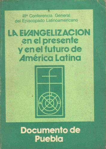 Documento De Puebla - La Evangelizacion