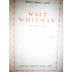 Walt Whitman Un Americano Biografia Henry Seidel Canby 1946