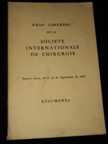 Xxiii Congreso De La Sociedad Internacional De Cirugia 1969