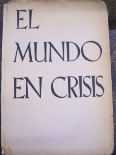 El Mundo En Crisis * Leopold Schwarzschild * Poseidon 1943 *