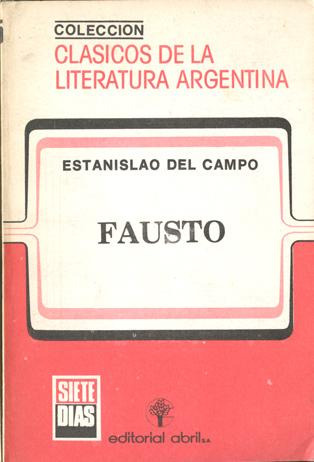 ** Fausto ** Estanislao Del Campo 