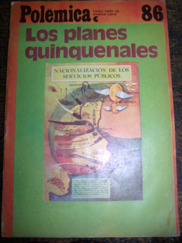 Revista Polemica * Los Planes Quinquenales * Ceal *peronismo