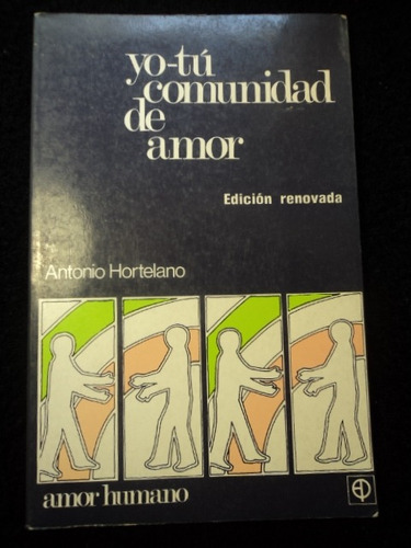 Yo-tu Comunidad Del Amor - Antonio Hortelano