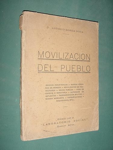 Libro Movilizacion Del Pueblo Antonio Borda Roca Social