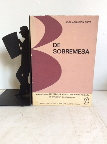 De Sobremesa, José Asunción Silva