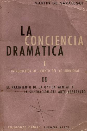La Conciencia Dramatica - Martin De Saralegui - Cables