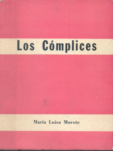 Los Cómplices - María Luisa Morete